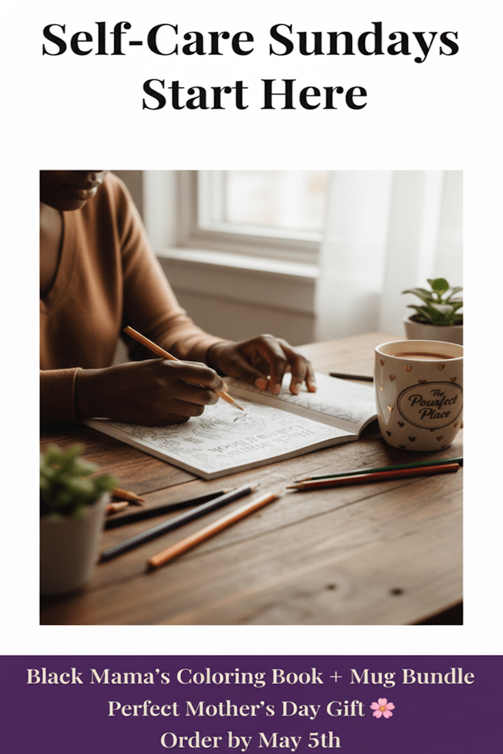 👉 The Perfect Mother’s Day Gift for Black Moms | Coloring Book + Mug Bundle 👉 “For moms who need a break, not another candle.”